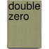 Double Zero