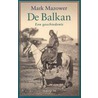 De Balkan by M. Mazower