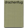 Drachenflug by Niels Straub