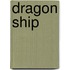 Dragon Ship