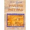 Wijs mij het pad by Wim van der Zwan
