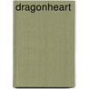 Dragonheart door Todd Maccaffrey