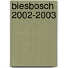 Biesbosch 2002-2003 door Onbekend