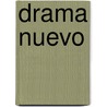 Drama Nuevo door Manuel Tamayo Y. Baus