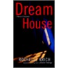 Dream House door Rochelle Krich