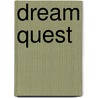 Dream Quest by Kathleen Meadows