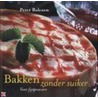 Bakken zonder suiker door P. Balcaen