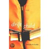 Drift Child door Rosella Leslie