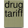 Drug Tariff door National Assembly for Wales