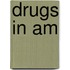 Drugs In Am