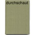 Durchschaut