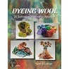 Dyeing Wool door Karen Schellinger