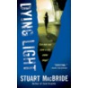 Dying Light door Stuart MacBride