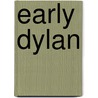 Early Dylan by Marshall Feinstein