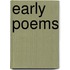 Early Poems