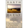 Earth Elegy by Margaret Gibson