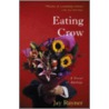 Eating Crow by Jay Rayner