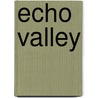 Echo Valley door Joan Sisson