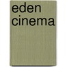 Eden Cinema door Marguerite Duras
