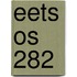 Eets Os 282
