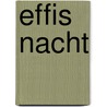 Effis Nacht door Rolf Hochhuth