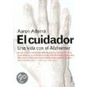 El Cuidador by Aaron Alterra