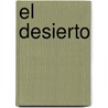 El Desierto by Horacio Quiroga