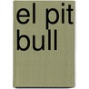 El Pit Bull door Guido de Rosa