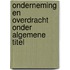 Onderneming en overdracht onder algemene titel