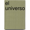 El Universo by Chris Oxlade