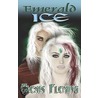 Emerald Ice by Alexis Fleming