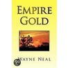 Empire Gold door Wayne Neal