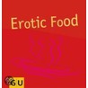 Erotic Food door Katja Lange