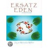 Ersatz Eden by William Jay