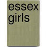 Essex Girls door Karen Bowman