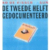 De tweede helft gedocumenteerd door A. de Visser