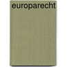Europarecht door Patrick Ernst Sensburg