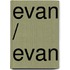 Evan / Evan