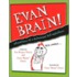 Evan Brain!