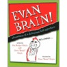 Evan Brain! door Eve Becker-Doyle