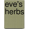 Eve's Herbs door John M. Riddle