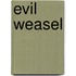 Evil Weasel