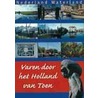 Varen door het Holland van toen