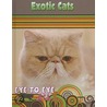Exotic Cats by Lynn M. Stone