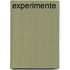 Experimente