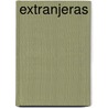 Extranjeras door J. Sebastian Andres