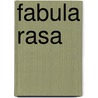 Fabula rasa by Philip Meinhold