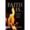 Faith Is... by Louis Hill