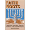 Faith Roots by James R. Leaman