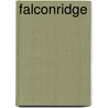 Falconridge door Jennifer Wilde